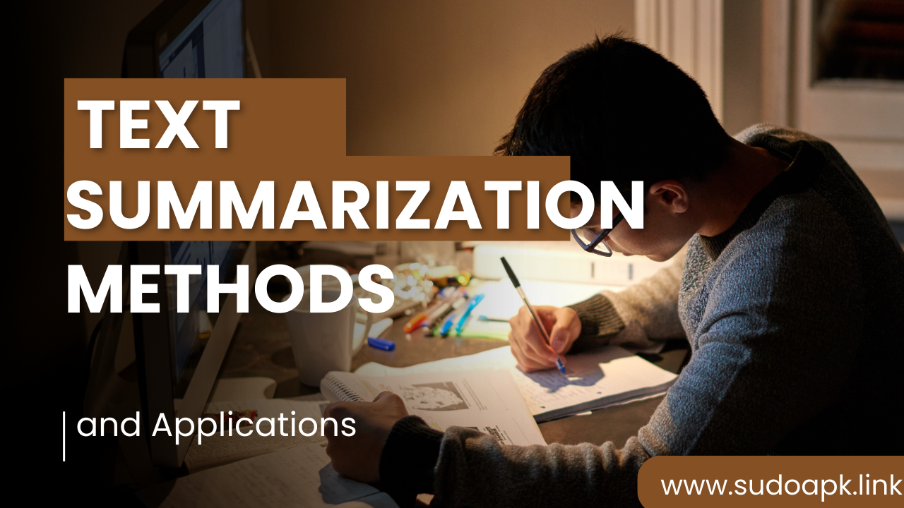 Text Summarization: Methods and Applications